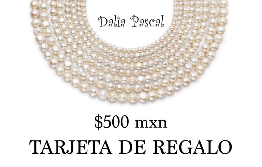 TARJETA DE REGALO $500.00 PARA LA TIENDA EN LÍNEA DE DALIA PASCAL